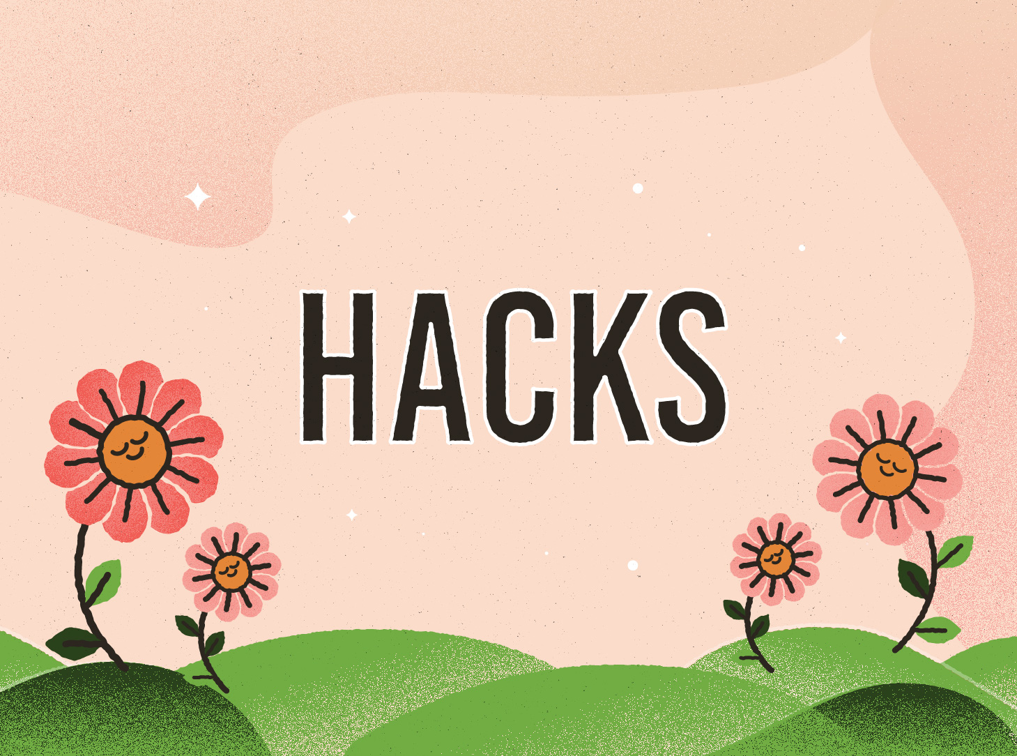 Hacks