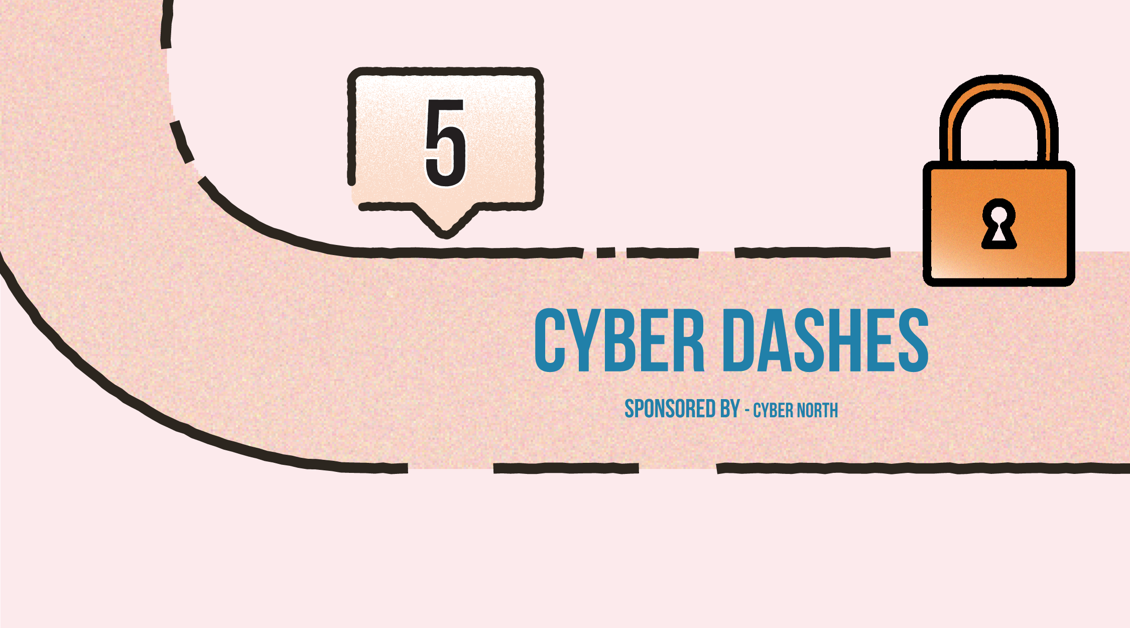 Cyber Dashes