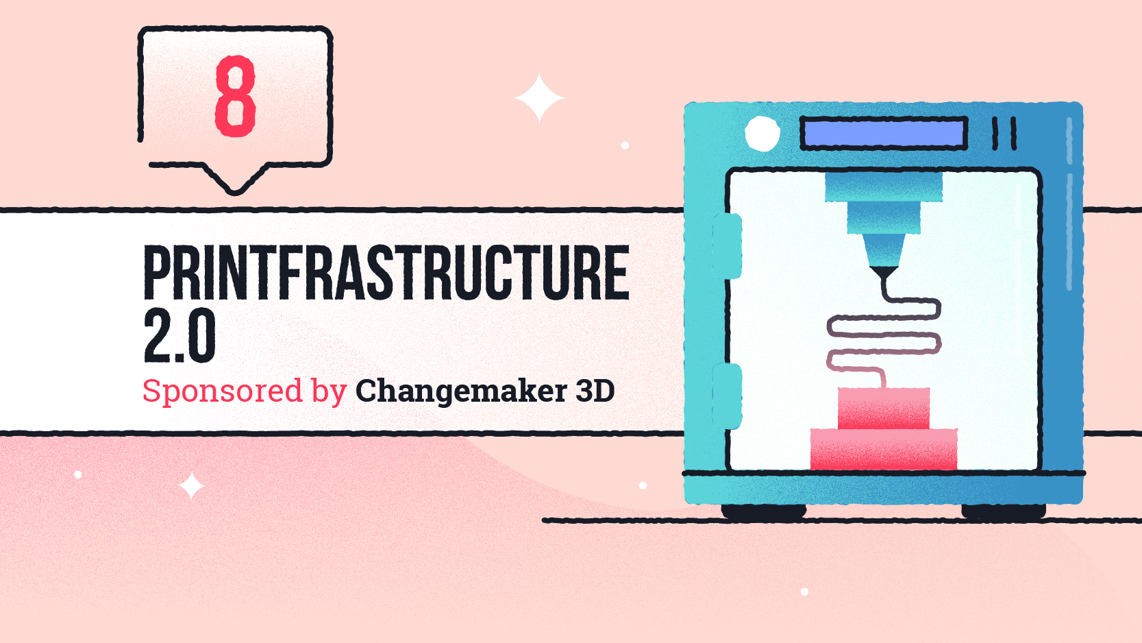 Printfrastructure 2.0